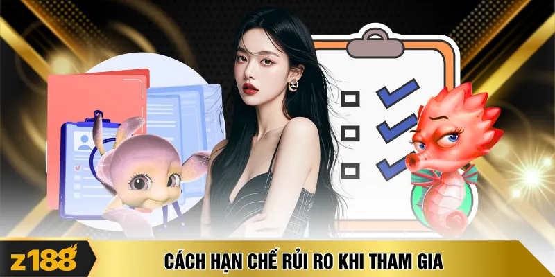 Cách hạn chế rủi ro khi tham gia