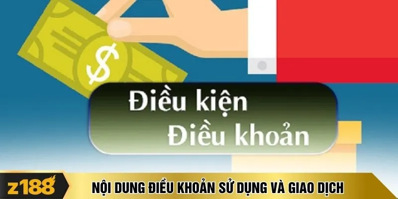 Nội dung điều khoản sử dụng và giao dịch