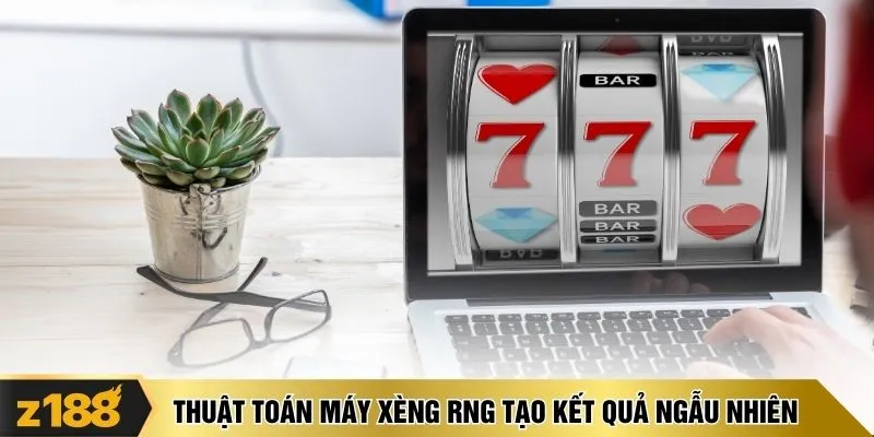 Thuật toán máy xèng RNG tạo kết quả ngẫu nhiên 